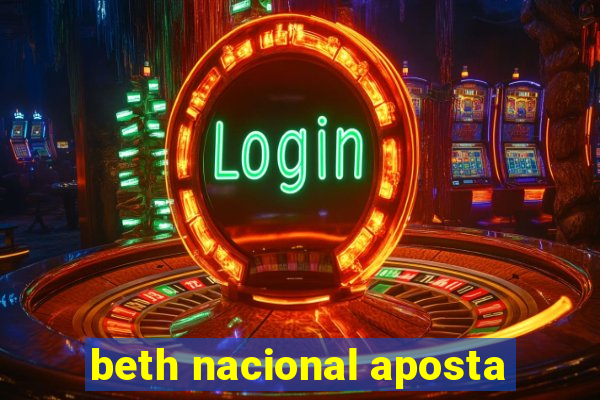 beth nacional aposta